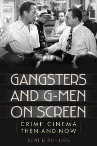Omslagafbeelding: Gangsters and G-Men on Screen 9781442230750
