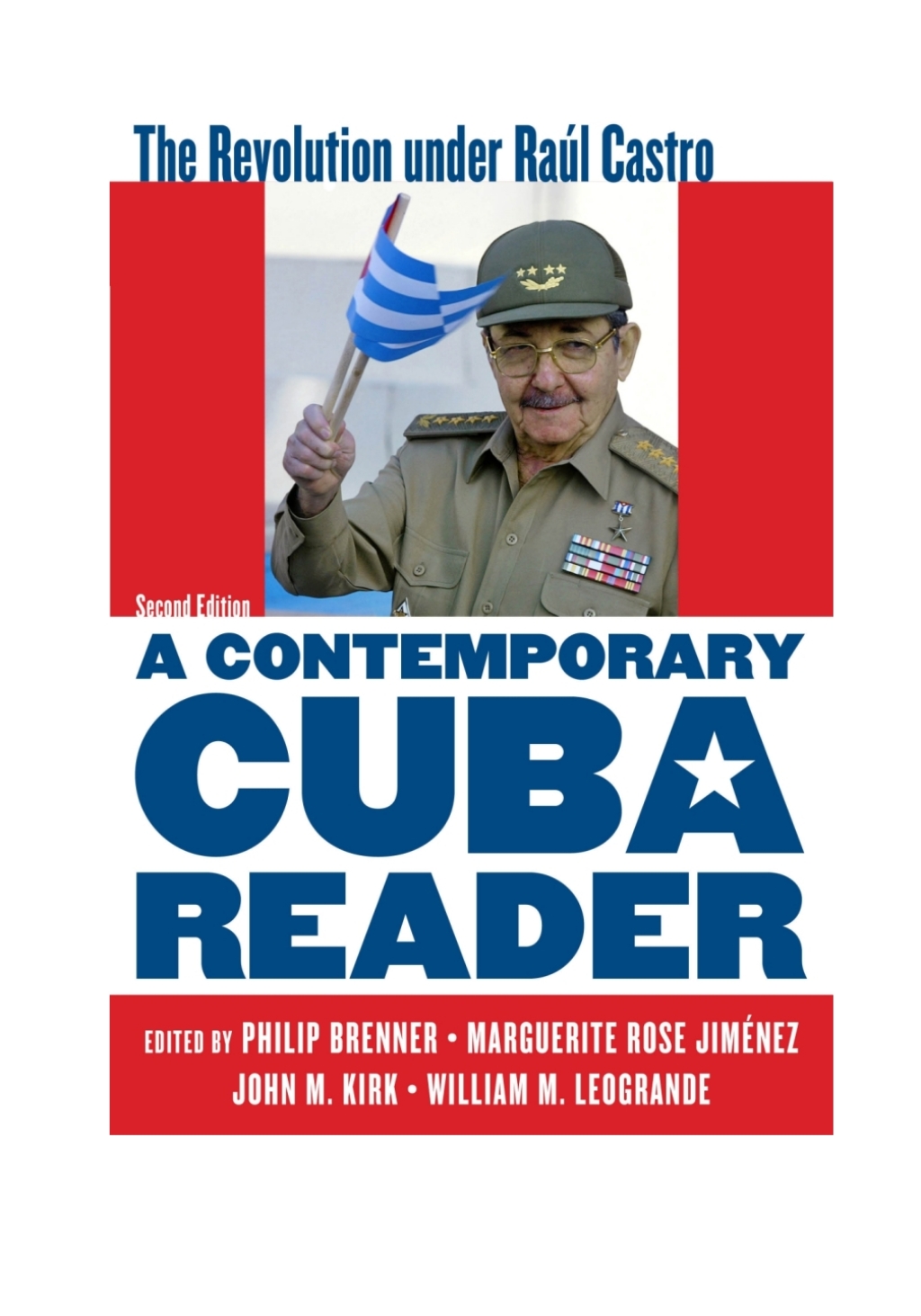 Contemporary Cuba Reader The Revolution under Raúl Castro 2nd Edition
    Newer Edition Available