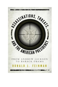 Imagen de portada: Assassinations, Threats, and the American Presidency 9781442279513
