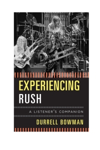 Imagen de portada: Experiencing Rush 9781442231306