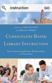 Cover image: Curriculum-Based Library Instruction 9781442239135