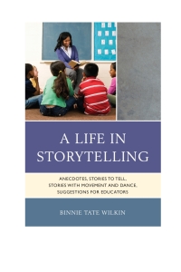Cover image: A Life in Storytelling 9781442231771