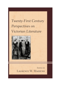 Cover image: Twenty-First Century Perspectives on Victorian Literature 9781442232334
