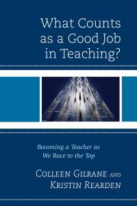 Cover image: What Counts as a Good Job in Teaching? 9781442234703