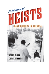 Imagen de portada: A History of Heists 9781442235458