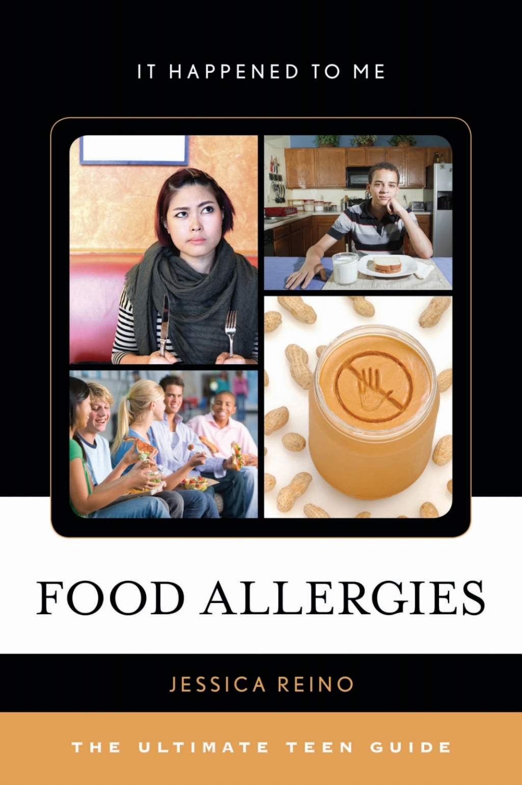 Food Allergies The Ultimate Teen Guide