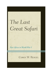 Cover image: The Last Great Safari 9781442235922