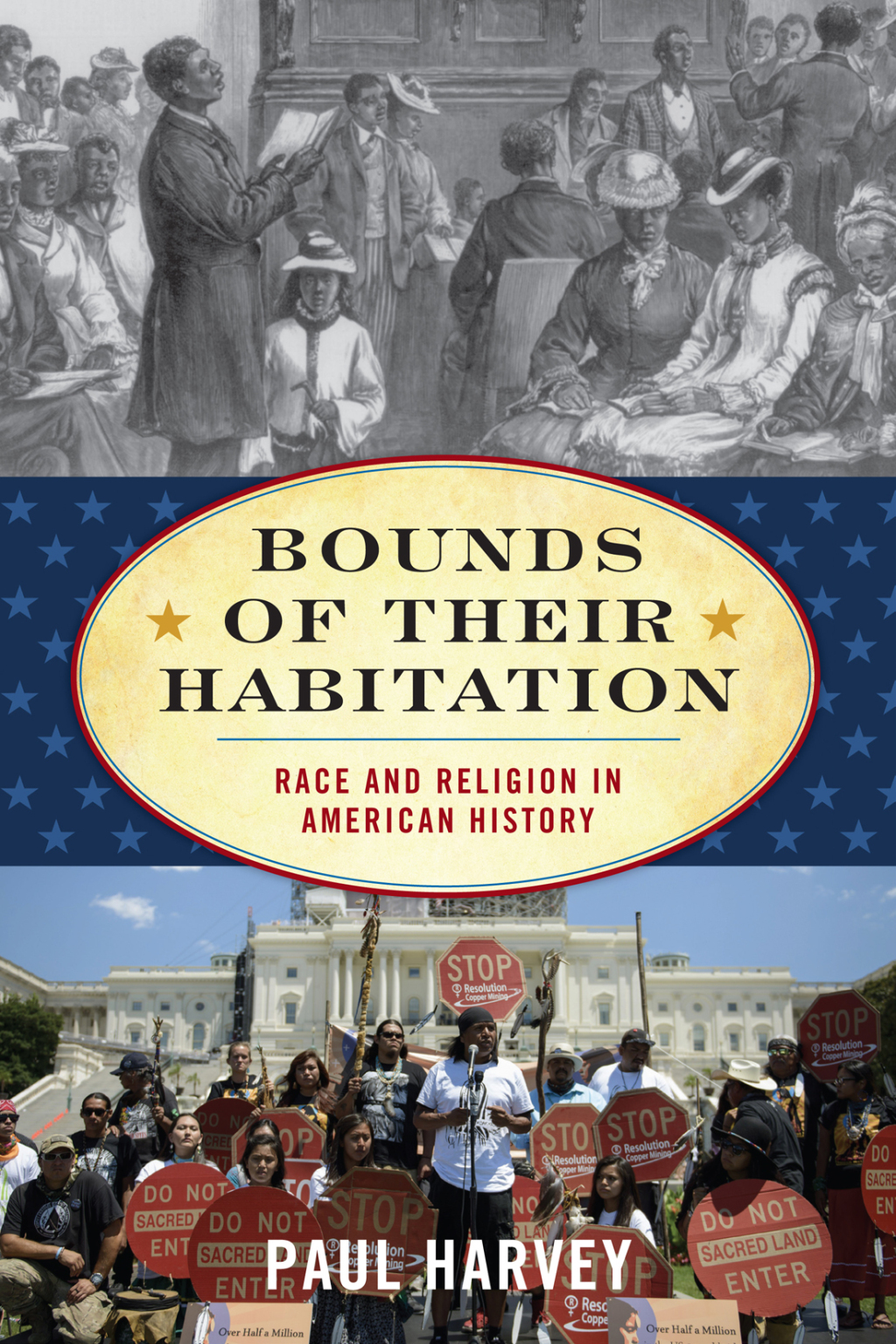 Bounds of Their Habitation Race and Religion in American History