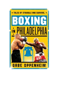 Cover image: Boxing in Philadelphia 9781442236455