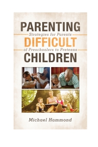 表紙画像: Parenting Difficult Children 9781442238473