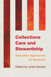 Cover image: Collections Care and Stewardship 9781442238794