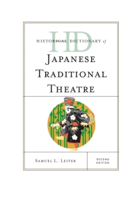 Titelbild: Historical Dictionary of Japanese Traditional Theatre 2nd edition 9781442239104