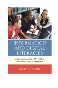 Cover image: Information and Digital Literacies 9781442239807