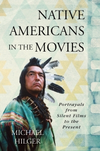 Immagine di copertina: Native Americans in the Movies 9781442240018