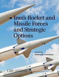 表紙画像: Iran's Rocket and Missile Forces and Strategic Options 9781442240650