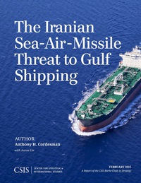 Imagen de portada: The Iranian Sea-Air-Missile Threat to Gulf Shipping 9781442240766