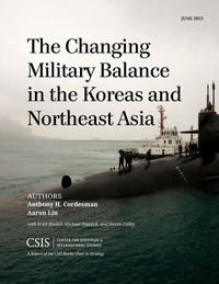 Omslagafbeelding: The Changing Military Balance in the Koreas and Northeast Asia 9781442241107