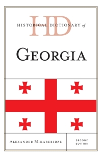 Cover image: Historical Dictionary of Georgia 2nd edition 9781442241459