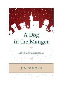 Imagen de portada: A Dog in the Manger and Other Christmas Stories 9781442241831