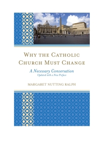 Cover image: Why the Catholic Church Must Change 9781442242210