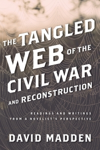 Omslagafbeelding: The Tangled Web of the Civil War and Reconstruction 9781442243484