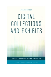 Immagine di copertina: Digital Collections and Exhibits 9781442243743
