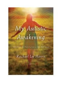 صورة الغلاف: My Autistic Awakening 9781442244498