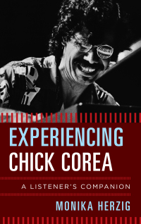 Cover image: Experiencing Chick Corea 9781442244689