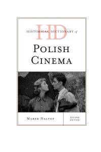 表紙画像: Historical Dictionary of Polish Cinema 2nd edition 9781442244719