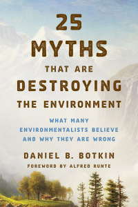 Imagen de portada: 25 Myths That Are Destroying the Environment 9781442244924