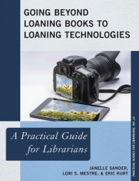 Omslagafbeelding: Going Beyond Loaning Books to Loaning Technologies 9781442244993