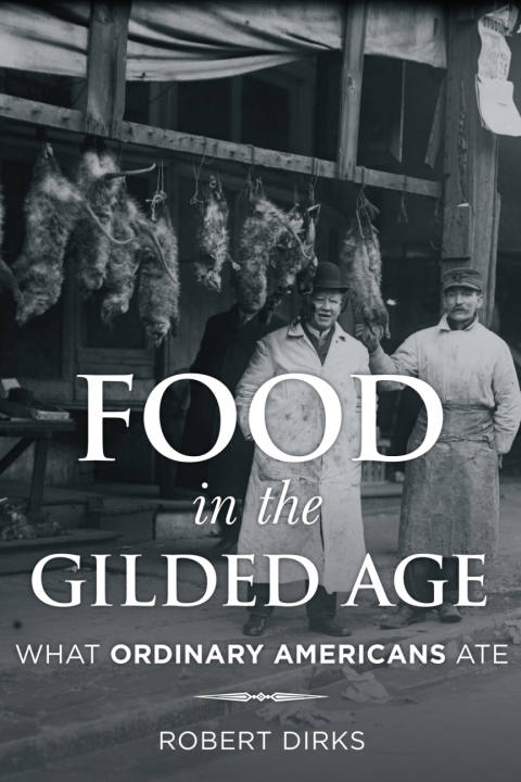 Food in the Gilded Age: What Ordinary Americans Ate - FULL INSTANT DOWNLOAD | PDF DOCX EPUB