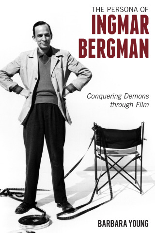 Omslagafbeelding: The Persona of Ingmar Bergman 1st edition 9781442245655