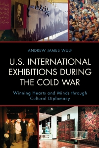 Cover image: U.S. International Exhibitions during the Cold War 9781442246423