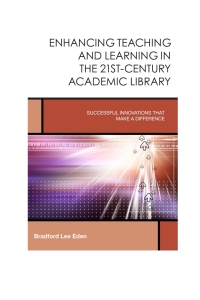 Omslagafbeelding: Enhancing Teaching and Learning in the 21st-Century Academic Library 9781442247031