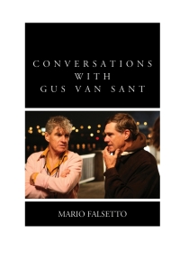 表紙画像: Conversations with Gus Van Sant 9781442247666