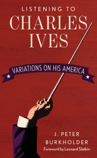 Omslagafbeelding: Listening to Charles Ives 9781442247949