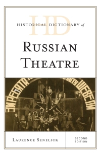 Titelbild: Historical Dictionary of Russian Theatre 2nd edition 9781442249264