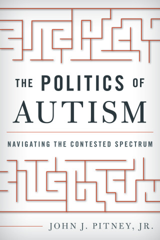 Cover image: The Politics of Autism 1st edition 9781442249608