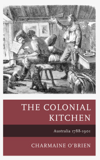 Titelbild: The Colonial Kitchen 9781442249813