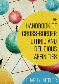 Imagen de portada: The Handbook of Cross-Border Ethnic and Religious Affinities 1st edition 9781442250215