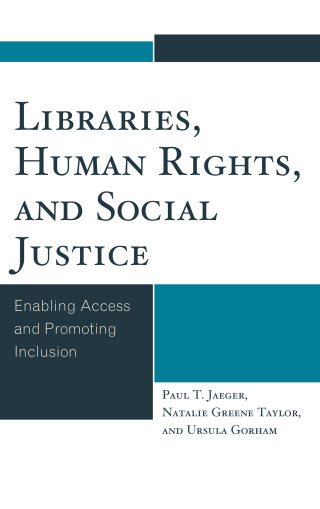Immagine di copertina: Libraries, Human Rights, and Social Justice 1st edition 9781442250512