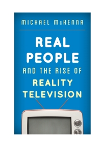 Cover image: Real People and the Rise of Reality Television 9781442250536