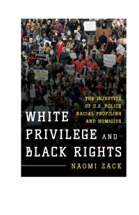Omslagafbeelding: White Privilege and Black Rights 9781442250550