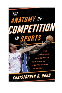 Omslagafbeelding: The Anatomy of Competition in Sports 9781442250604