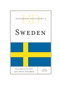 صورة الغلاف: Historical Dictionary of Sweden 3rd edition 9781442250703
