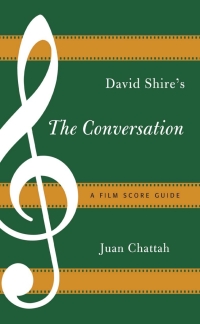 Cover image: David Shire's The Conversation 9781442251632