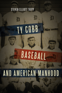 Omslagafbeelding: Ty Cobb, Baseball, and American Manhood 9781538119112