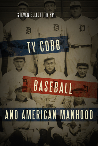 Cover image: Ty Cobb, Baseball, and American Manhood 9781442251915