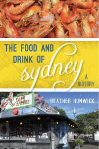 Imagen de portada: The Food and Drink of Sydney 9781442252035